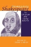 Reimagining Shakespeare for Children and Young Adults