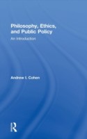 Philosophy, Ethics, and Public Policy: An Introduction