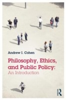 Philosophy, Ethics, and Public Policy: An Introduction