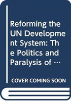 Reforming the UN Development System