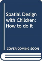 Spatial Design with Children