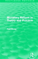 Monetary Reform in Theory and Practice (Routledge Revivals)