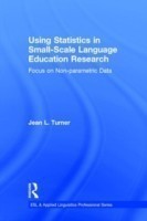 Using Statistics in Small-Scale Language Education Research Focus on Non-Parametric Data