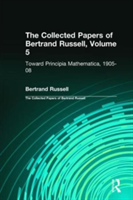 Collected Papers of Bertrand Russell, Volume 5