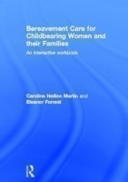 Bereavement Care for Childbearing Women and their Families