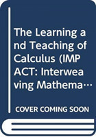 Learning and Teaching of Calculus