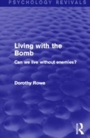 Living with the Bomb