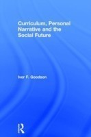 Curriculum, Personal Narrative and the Social Future