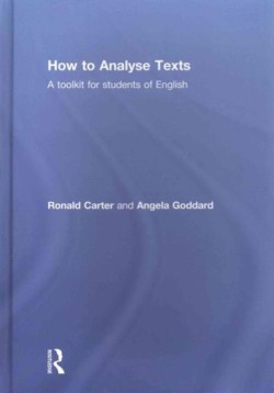 How to Analyse Texts A toolkit for students of English