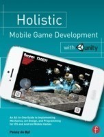 Holistic Mobile Game Development with Unity