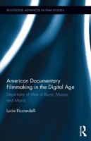 American Documentary Filmmaking in the Digital Age