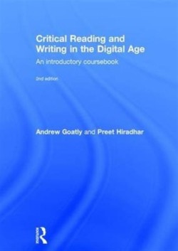 Critical Reading and Writing in the Digital Age An Introductory Coursebook