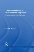 Securitization of Humanitarian Migration