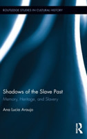 Shadows of the Slave Past