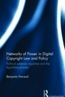 Networks of Power in Digital Copyright Law and Policy