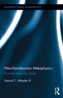 Neo-Davidsonian Metaphysics From the True to the Good