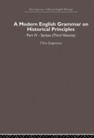Modern English Grammar on Historical Principles Volume 4. Syntax (third volume)