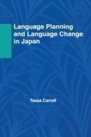 Language Planning and Language Change in Japan East Asian Perspectives
