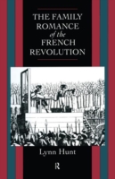 Family Romance of the French Revolution