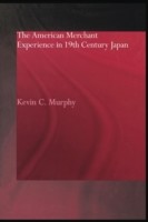 American Merchant Experience in Nineteenth Century Japan