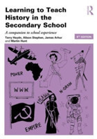 Learning to Teach History in the Secondary School A companion to school experience*