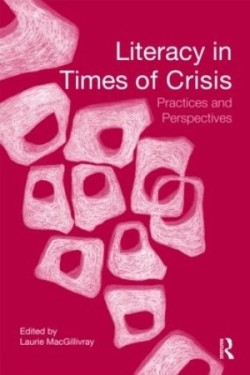 Literacy in Times of Crisis Practices and Perspectives