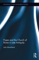 Popes and the Church of Rome in Late Antiquity