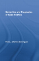 Semantics and Pragmatics of False Friends