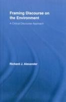 Framing Discourse on the Environment A Critical Discourse Approach