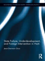 State Failure, Underdevelopment and Foreign Intervention in Haiti