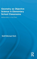 Geometry as Objective Science in Elementary School Classrooms