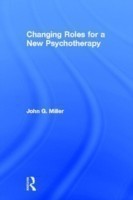 Changing Roles for a New Psychotherapy