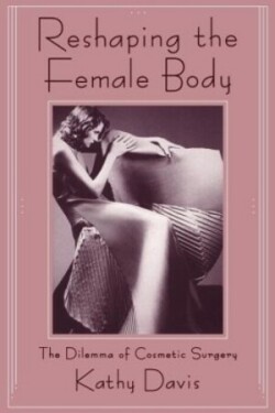 Reshaping the Female Body