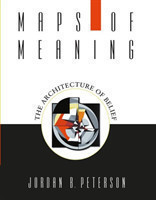 Maps of Meaning The Architecture of Belief