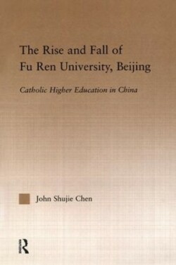 Rise and Fall of Fu Ren University, Beijing