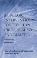 Strategic Interventions for People in Crisis, Trauma, and Disaster