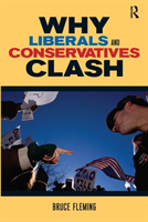 Why Liberals and Conservatives Clash