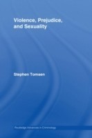 Violence, Prejudice and Sexuality