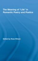 Meaning of Life in Romantic Poetry and Poetics