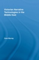 Victorian Narrative Technologies in the Middle East