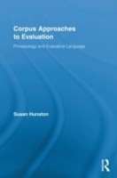 Corpus Approaches to Evaluation Phraseology and Evaluative Language