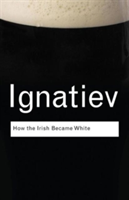 Ignatiev, How Irish Became White
