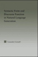 Syntactic Form and Discourse Function in Natural Language Generation