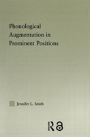 Phonological Augmentation in Prominent Positions