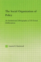 Social Organization of Policy