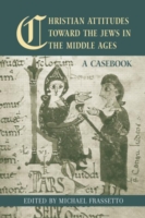 Christian Attitudes Toward the Jews in the Middle Ages