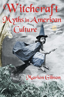 Witchcraft Myths in American Culture