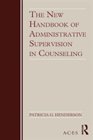 New Handbook of Administrative Supervision in Counseling