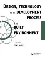 Design, Technology and the Development Process in the Built Environment