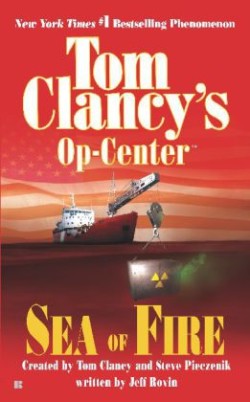 Tom Clancy's Op-Center, Sea of Fire